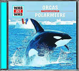 Was Ist Was CD Folge 50: Orcas/Polarmeere