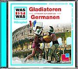 Audio CD (CD/SACD) WAS IST WAS Hörspiel: Gladiatoren/ Germanen von Matthias Falk