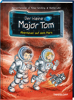 Fester Einband Der kleine Major Tom. Band 6. Abenteuer auf dem Mars von Bernd Flessner, Peter Schilling