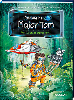 Fester Einband Der kleine Major Tom. Band 8. Verloren im Regenwald von Bernd Flessner, Peter Schilling