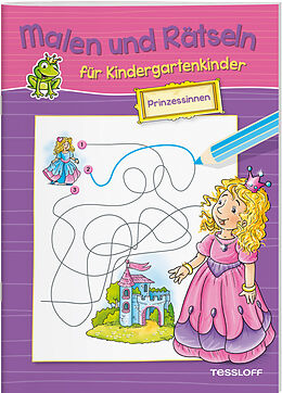 Geheftet Malen und Rätseln für Kindergartenkinder. Prinzessinnen von Stefan Lohr