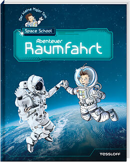 Fester Einband Der kleine Major Tom. Space School. Band 1. Abenteuer Raumfahrt von Bernd Flessner