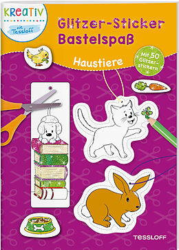 Geheftet Glitzer-Sticker Bastelspaß. Haustiere von Nadja Schwendemann