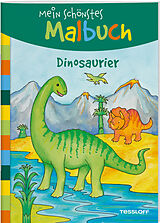 Paperback Mein schönstes Malbuch. Dinosaurier von Corina Beurenmeister