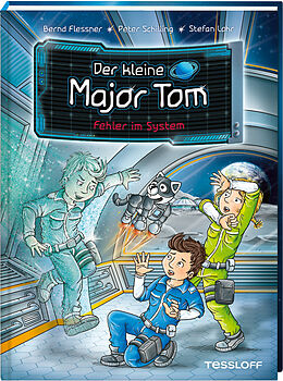 Fester Einband Der kleine Major Tom. Band 16. Fehler im System von Bernd Flessner, Peter Schilling