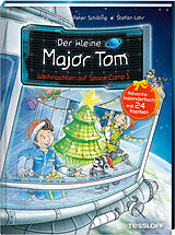 Fester Einband Der kleine Major Tom. Adventskalenderbuch. Weihnachten auf Space Camp 1. von Bernd Flessner, Peter Schilling