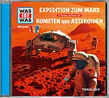 Audio CD (CD/SACD) WAS IST WAS Hörspiel: Expedition zum Mars/ Kometen und Asteroiden von Dr. Manfred Baur