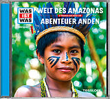 Audio CD (CD/SACD) (CD) WAS IST WAS Hörspiel-CD: Welt des Amazonas/ Abenteuer Anden von Manfred Baur