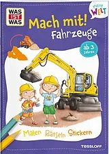 Geheftet WAS IST WAS Meine Welt Mach mit Fahrzeuge von Katja Baier