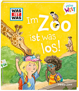 Fester Einband WAS IST WAS Meine Welt Band 8 Im Zoo ist was los! von Tatjana Marti