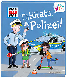 Fester Einband WAS IST WAS Meine Welt Band 15 Tatütata, die Polizei! von Andrea Weller-Essers