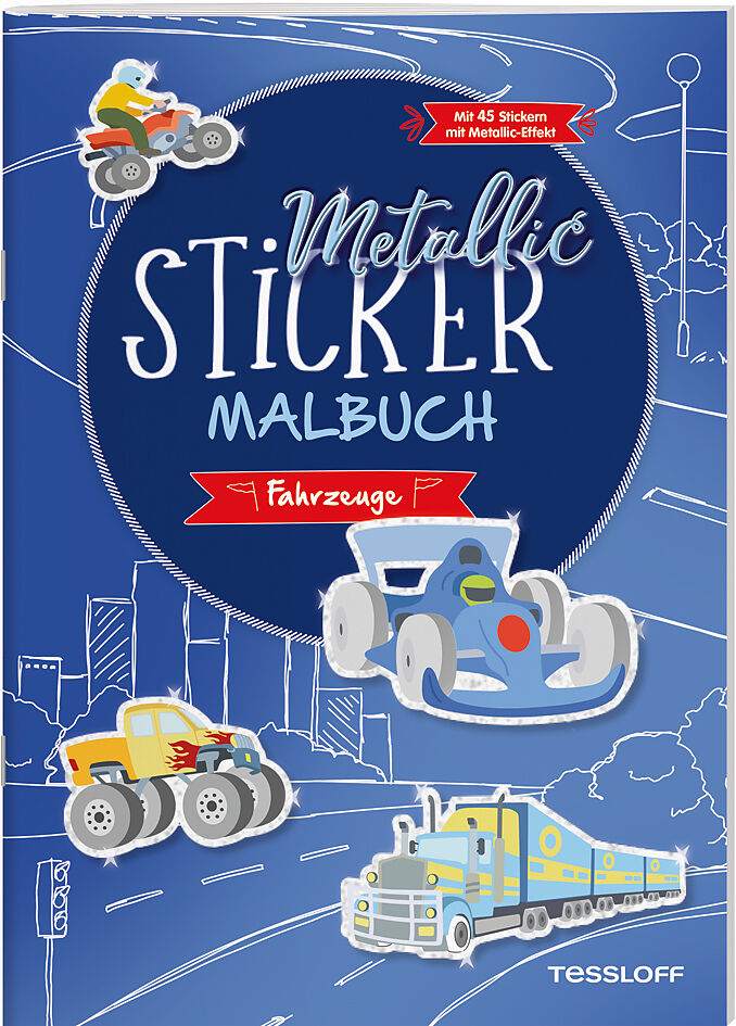 Metallic-Sticker Malbuch. Fahrzeuge