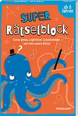 Kartonierter Einband (Kt) Super Rätselblock ab 6 Jahren. Schau genau, Logikrätsel, Schattenbilder und viele andere Rätsel von Stefan Heine