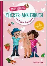 Geheftet Mein kleines Sticker-Anziehbuch. Auf dem Ponyhof von Julia Reindl