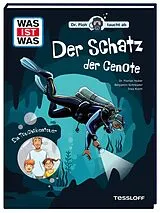Fester Einband WAS IST WAS. Dr. Floh taucht ab. Der Schatz der Cenote. Ein Tauchabenteuer von Florian Huber, Benjamin Schreuder