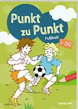 Kartonierter Einband Punkt zu Punkt. Fußball. 1 bis 150 von Stefan Lohr
