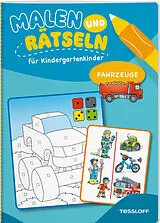 Geheftet Malen und Rätseln für Kindergartenkinder. Fahrzeuge von Stefan Lohr, Peter Braun