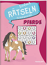 Geheftet Einfach Rätseln! Für Kindergarten-Kids. Pferde von Ilka Röhling