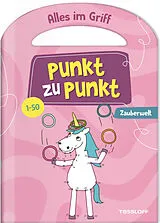 Geheftet Alles im Griff. Punkt zu Punkt. Zauberwelt. 1-50 von Ina Kappes