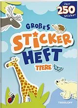 Geheftet Großes Stickerheft. Tiere von Ilka Röhling