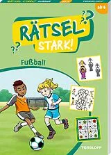Kartonierter Einband Rätselstark. Fußball von Betty van Bonn