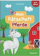 Geheftet Mein Rätselheft Pferde. Ab 8 Jahren von Stefan Heine