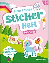 Geheftet Mein erstes Stickerheft. Einhörner von Alberta Kiel