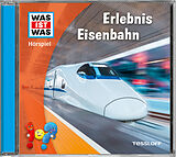 Audio CD (CD/SACD) WAS IST WAS Hörspiel. Erlebnis Eisenbahn von Stefan Maetz