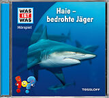 Was Ist Was CD Haie - Bedrohte Jäger