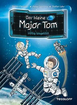 E-Book (epub) Der kleine Major Tom. Band 1. Völlig losgelöst von Bernd Flessner, Peter Schilling
