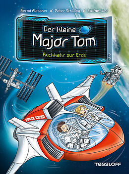 E-Book (epub) Der kleine Major Tom. Band 2. Rückkehr zur Erde von Bernd Flessner, Peter Schilling
