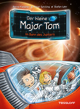 E-Book (epub) Der kleine Major Tom. Band 9. Im Bann des Jupiters von Bernd Flessner, Peter Schilling