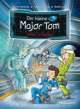 E-Book (epub) Der kleine Major Tom. Band 16. Fehler im System von Bernd Flessner, Peter Schilling