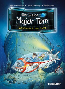E-Book (epub) Der kleine Major Tom. Band 18. Geheimnis in der Tiefe von Bernd Flessner, Peter Schilling