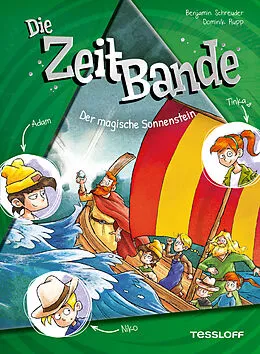 E-Book (epub) Die ZeitBande. Band 3. Der magische Sonnenstein von Benjamin Schreuder