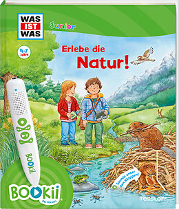 Pappband BOOKii® WAS IST WAS Junior Erlebe die Natur! von Claudia Kaiser, Martin Lickleder, Christina Braun