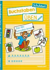 Kartonierter Einband (Kt) Buchstaben üben. Schulstart von Julia Meyer