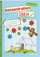 Kartonierter Einband Konzentration üben. Vorschule von Julia Meyer