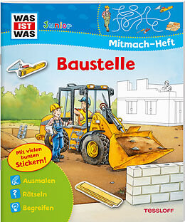 Geheftet WAS IST WAS Junior Mitmach-Heft Baustelle von Ida Schuhmann