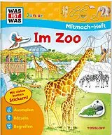 Geheftet WAS IST WAS Junior Mitmach-Heft Zoo von Tatjana Marti