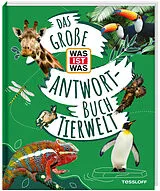 Fester Einband Das große WAS IST WAS Antwortbuch Tierwelt von Barbara Lich