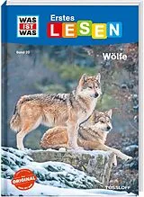 Fester Einband WAS IST WAS Erstes Lesen Band 20. Wölfe von Christina Braun