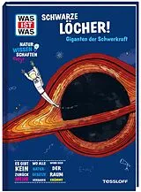 Fester Einband WAS IST WAS Naturwissenschaften easy! Schwarze Löcher! Giganten der Schwerkraft von Dr. Manfred Baur