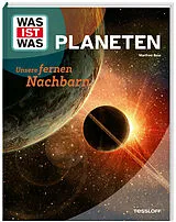 Fester Einband WAS IST WAS Planeten. Unsere fernen Nachbarn von Dr. Manfred Baur