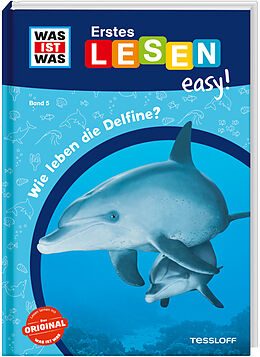 Fester Einband WAS IST WAS Erstes Lesen easy! Band 5. Wie leben die Delfine? von Sonja Meierjürgen