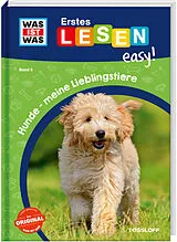 Fester Einband WAS IST WAS Erstes Lesen easy! Band 9. Hunde - meine Lieblingstiere von Sonja Meierjürgen