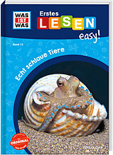 Fester Einband WAS IST WAS Erstes Lesen easy! Band 12. Echt schlaue Tiere von Sonja Meierjürgen