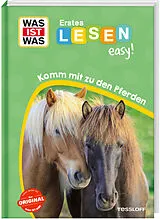 Fester Einband WAS IST WAS Erstes Lesen easy! Komm mit zu den Pferden von Sonja Meierjürgen