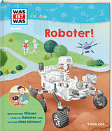 Fester Einband WAS IST WAS Junior Band 44 Roboter! von Christian Holst