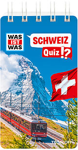 Kartonierter Einband WAS IST WAS Quiz Schweiz von Tessloff Verlag Ragnar Tessloff GmbH & Co.KG